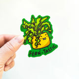 Fern-tastic Sticker