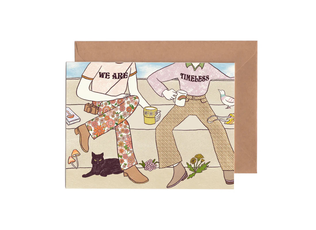 We Are Timeless Card