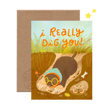 Dig You Greeting Card
