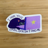 Email Doesn't Find Me Sticker