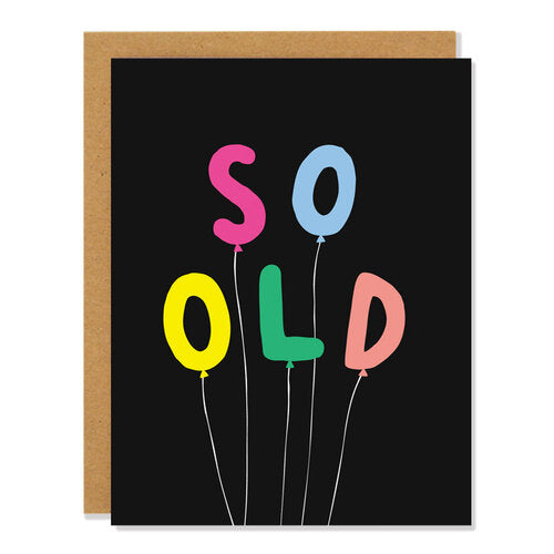Birthday So Old Card