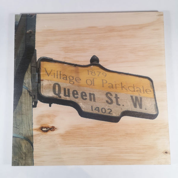 Resurfaced - Queen St. W Sign Wood Print 12x12"